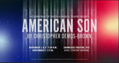 Nov 1, 3, 5: American Son