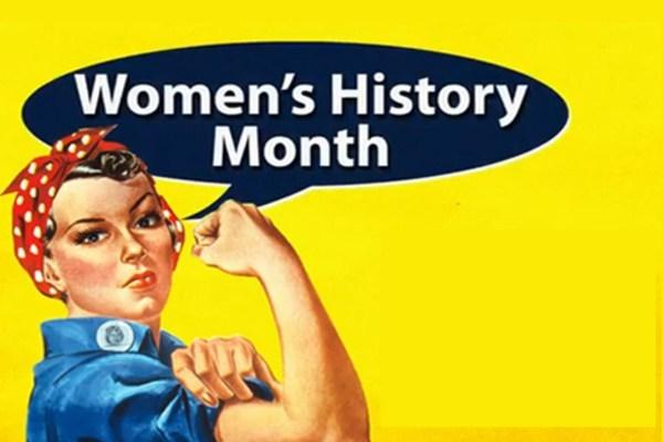 Women's History Month: We Can Do It!